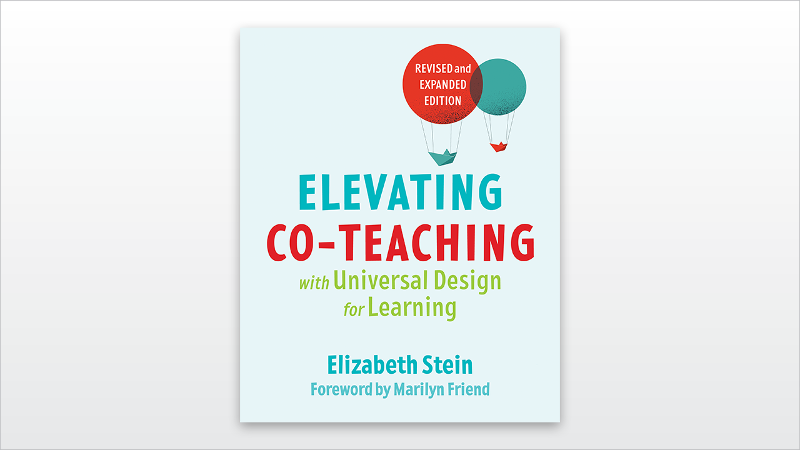 Elevating Co-Teaching with Universal Design for Learning, Revised and Expanded Edition cover