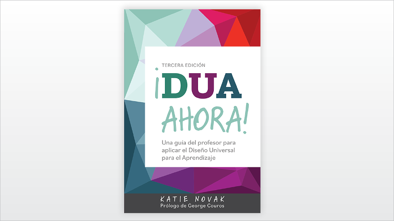 DUA Ahora (UDL Now! Spanish Edition) book cover