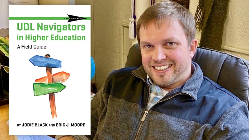 Photo of Eric Moore with the UDL Navigators book cover