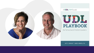 Photos of the authors and the cover of their book, UDL Playbook for School and District Leaders